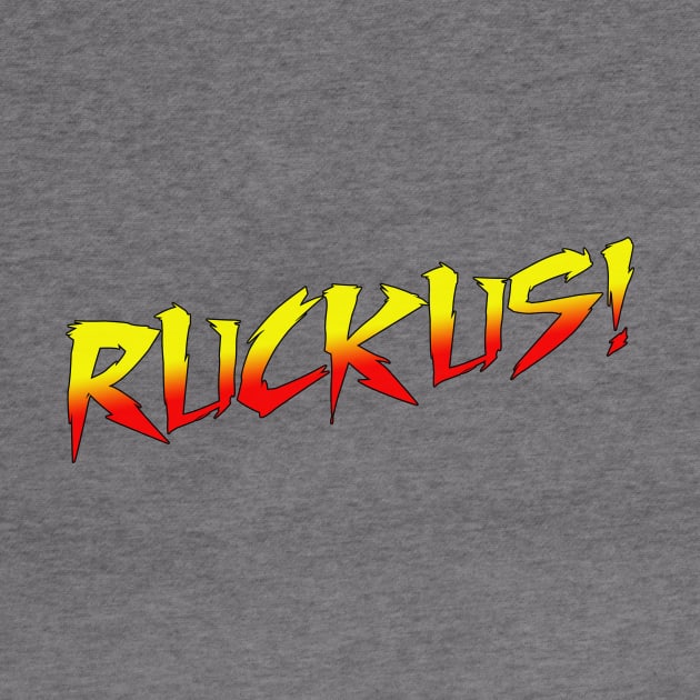 Ruckus! by Wicked Mofo